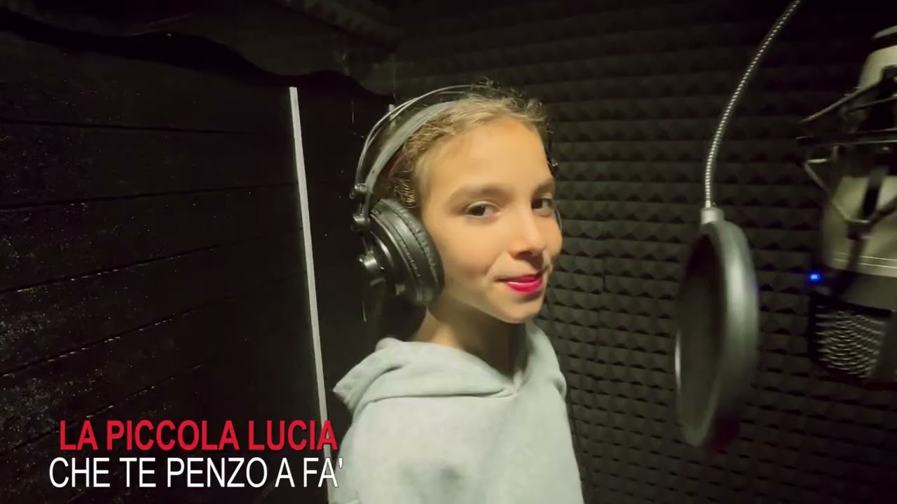 LA PICCOLA LUCIA CHE TE PENZO A FA'