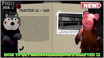 How To Find ALL PAGES in PIGGY BOOK 2 Chapter 12 - Lab!! | FULL GUIDE + TUTORIAL! - Roblox