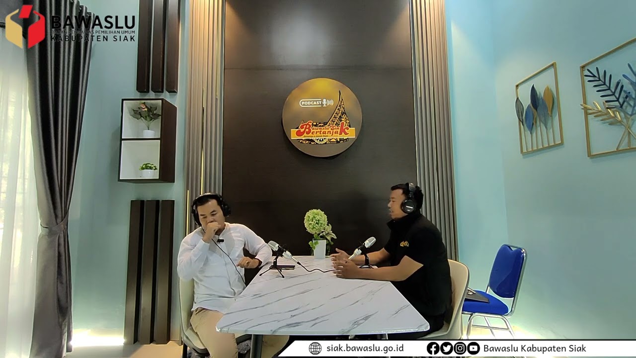 Edisi Pertama II Podcast Bawaslu Siak Bertanjak II Bertanya & Jawab Bijak bersama Ketua Bawaslu Siak