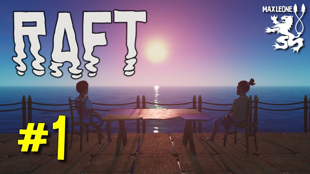 НАЧАЛО ЭПИЧНОГО МОРСКОГО ВЫЖИВАНИЯ ► RAFT (UPDATE 9) ► #1