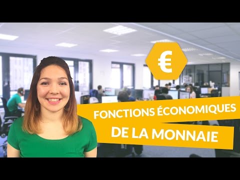 Vidéo: Quelles sont les fonctions de la monnaie dans une économie moderne ?