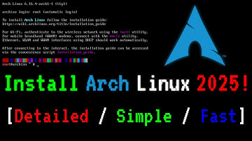 How to Install Arch Linux [Detailed/Simple/Fast] - September 2025!