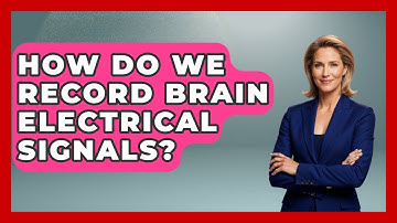 How Do We Record Brain Electrical Signals? - Neurotech Insight Pro
