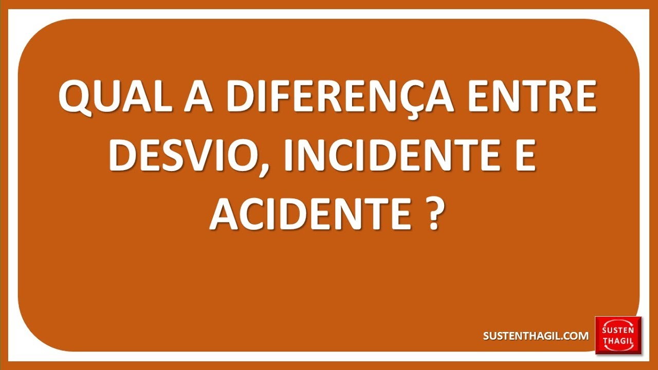 Qual A Diferença De Incidente E Acidente - EDULEARN