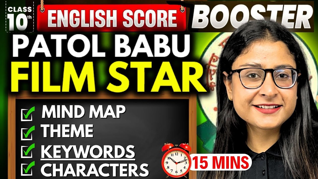 Patol Babu Film Star | Class 10 English Communicative | Summary | Score Booster | CBSE 2026 | Nikita