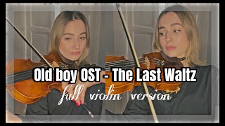 Old boy OST - The Last Waltz (violin version)