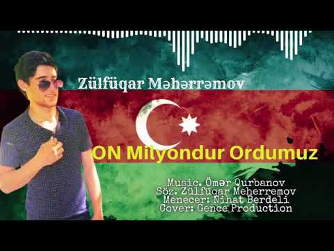 Azeri Bass Music 2020-{On Milyondur Ordumuz} Hamının axtardığı Vətən Mahnısı(Zülfüqar Məhərrəmov)