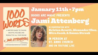 Details Jami Attenberg: 1000 Words w/ Kristen Arnett, Alexander Chee, Mira Jacob, & Emma Straub Guide