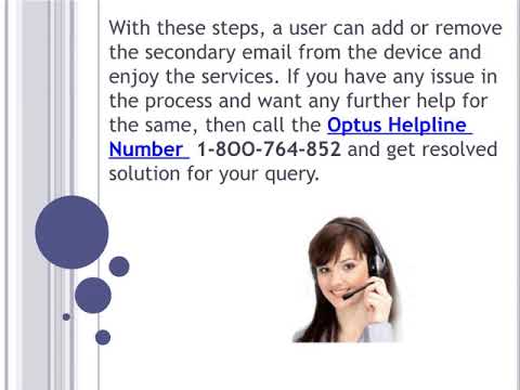 {{ +I 8OO.764.852 }} ADD OR REMOVE ADDITIONAL OPTUS EMAIL ACCOUNTS