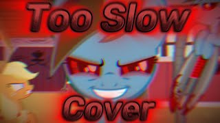 FNF|Too Slow but Applejack and Rainbow Dash.EXE sing it|Cover