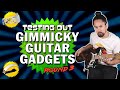 Testing Out Gimmicky Guitar Gadgets #3