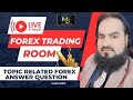 live trading room class answer question /with sir shahid hassan @MsForexLearningHub related