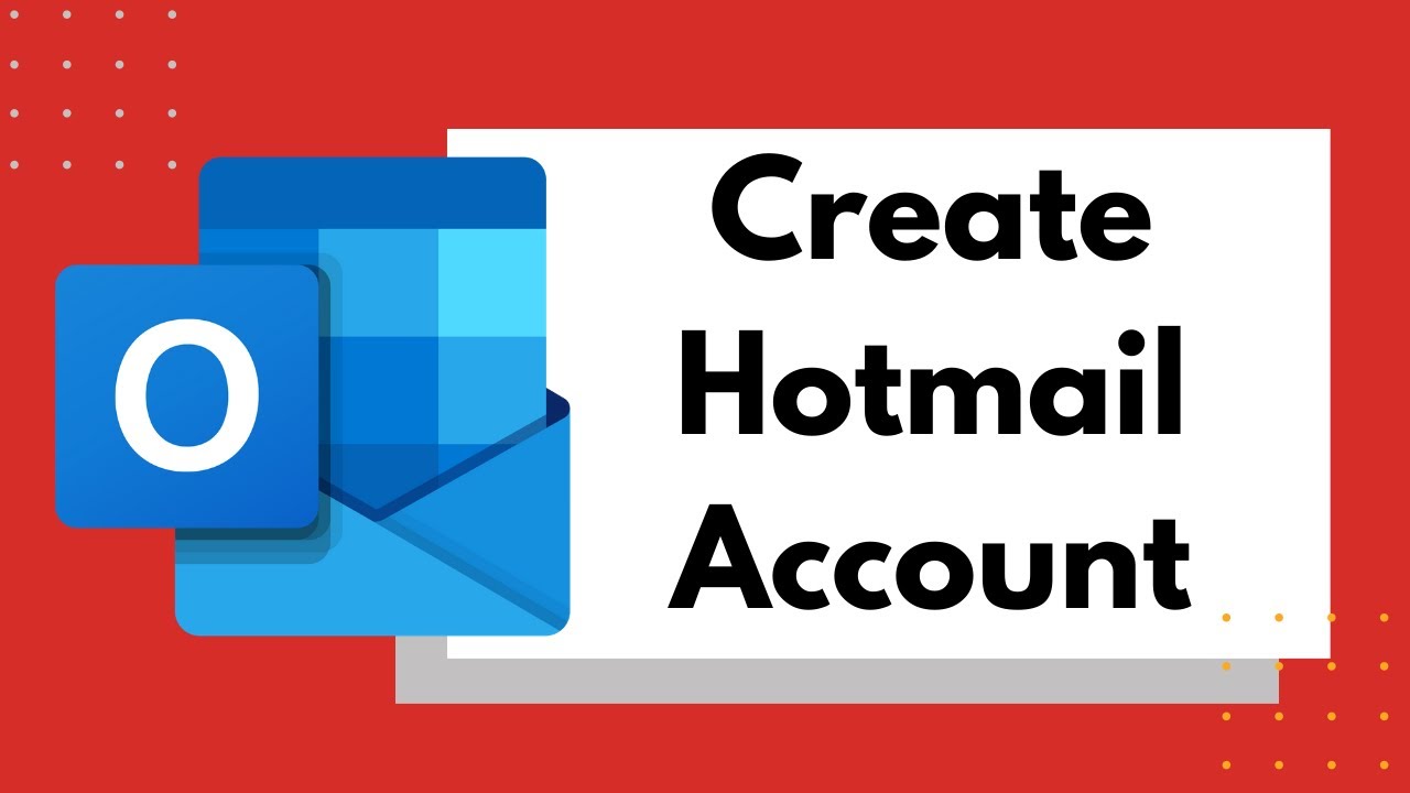 How To Create Hotmail Account Create New Outlook Mail Account 2020