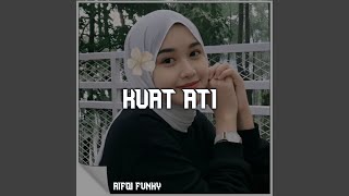 Download Lagu Kuat Ati MP3