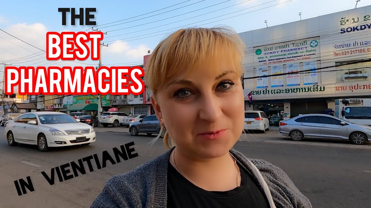 The cheapest and the biggest Pharmacies in Vientiane/Laos YouTube