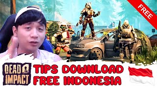 HOW TO DOWNLOAD FOR FREE IN INDONESIA - DEAD IMPACT SURVIVAL ONLINE screenshot 3
