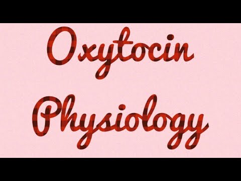 ઓક્સીટોસિન| શરીરવિજ્ઞાન| સરળ| વિગતવાર| આકૃતિઓ| ઝડપી શિક્ષણ | પરીક્ષાની તૈયારી