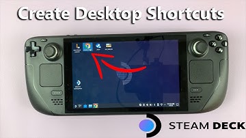 How To Create Desktop Shortcuts On Steam Deck