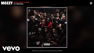 Mozzy - Walk With a Limp (Official Audio) ft. YFN Lucci