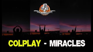 Coldplay - Miracles (subEspañol).Tacna