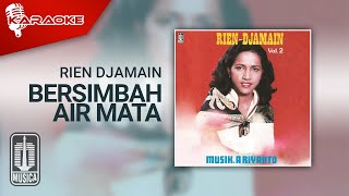 Rien Djamain - Bersimbah Air Mata (Official Karaoke Video)