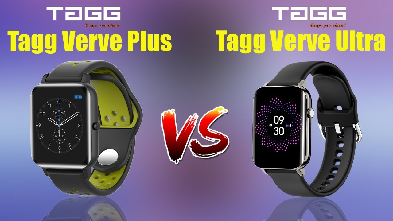 Tagg Verve Plus Vs Tagg Verve Ultra Full Specs Comparison