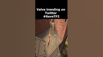 VALVE TRENDING ON TWITTER SAVE TF2
