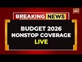 Budget 2026 LIVE News | Modi Govt Presenting Budget 2026 In Parliament | Nirmala Sitharaman Speech
