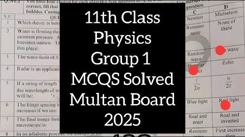 11th class physics Multan  board group 1 solved mcqs paper 2025 | 11th class physics mcqs solved