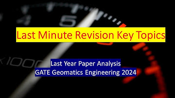 GATE Geomatics Engineering 2024 | Last Minute Revision | Key Topics Based on Previous Year Questions
