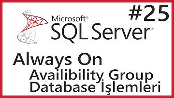 Always On Availibility Group Database İşlemleri | MSSQL Server Eğitimi | 25. Ders