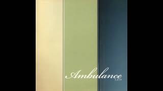 Stay Where You Are - Ambulance LTD