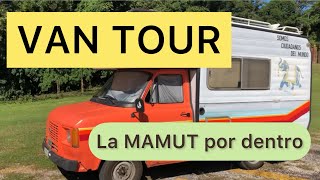 VAN TOUR  Queres conocer la MAMUT??? Nuestra Motorhome!