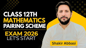 12th Class Math || 2nd Year Math Pairing Scheme 2026 - 2nd Year #Shakir Abbasi 