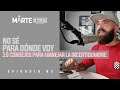 No sé para dónde voy: 10 consejos para manejar la incertidumbre