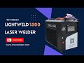 2021 DOWELL Lightweld 1500 Laser Welding  Installation and Use Video