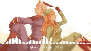 Video thumbnail of "[Nightcore] - Avanti ragazzi di Buda"