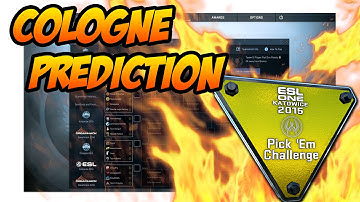 CSGO: Esl One Cologne 2015 Pick Em Challenge Predictions