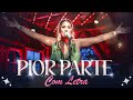 Simone Mendes - PIOR PARTE As Mais Tocadas (DVD Cintilante) #ComLetra