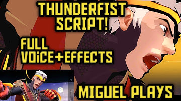 CHOU HERO THUNDERFIST SCRIPT+FULL VOICE+EFFECTS|MIGUEL PLAYS