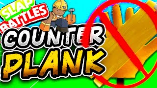 HOW to COUNTER the PLANK Glove Slap Battles Roblox