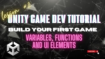 Variables, functions and UI elements, Unity game development