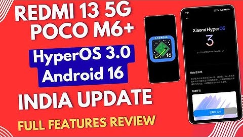 Redmi 13 5G & POCO M6 Plus HyperOS 3.0 & Android 16 India 1st Update Release & Full Features Review