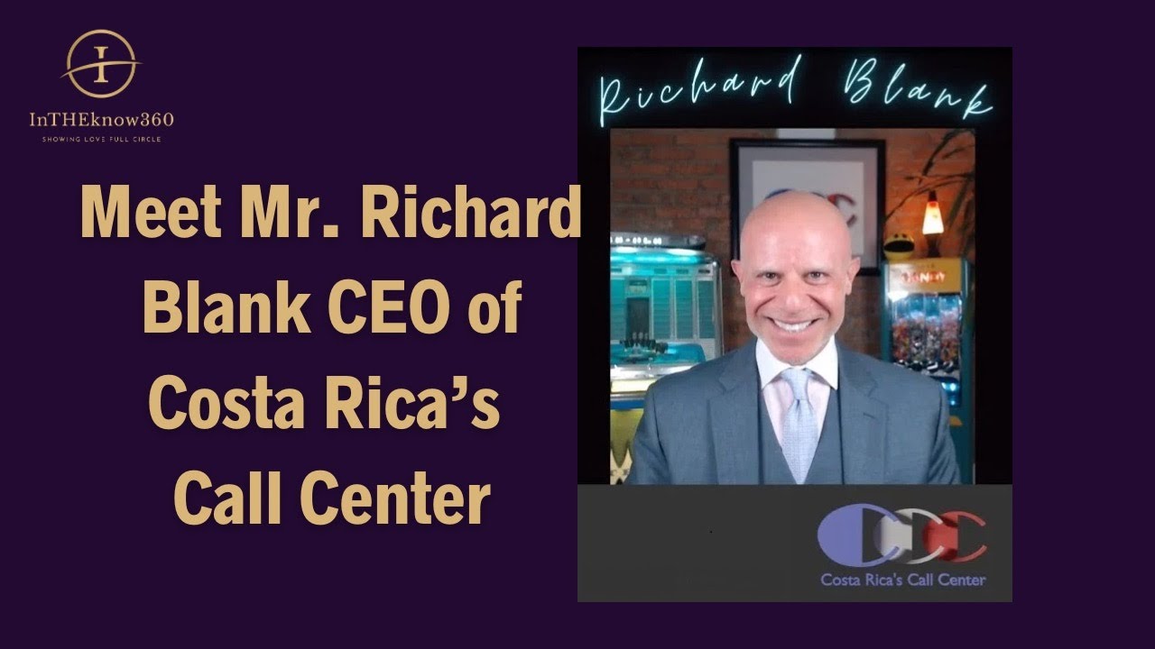 Mr. Richard Blank CEO of Costa Rica’s Call Center @richardblank44
