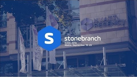 Stonebranch User Group Germany 2019