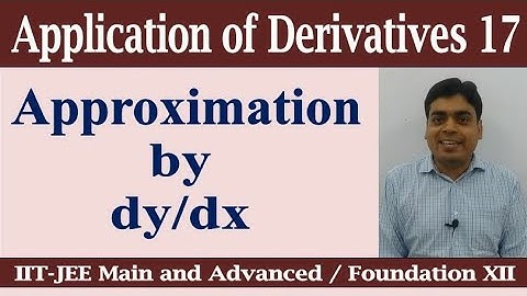 Application of derivatives # 17 | Approximation