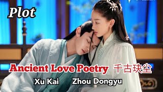 LOOK: Get to know Xu Kai and Zhou Dong-yu from 'Ancient Love Poetry