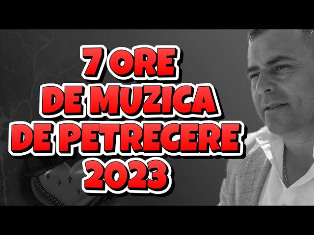 7 ORE CHEF DE CHEF 2023 Colaj MUZICA DE PETRECERE 2023 class=