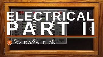 SV Ramble On | Electrical Part II
