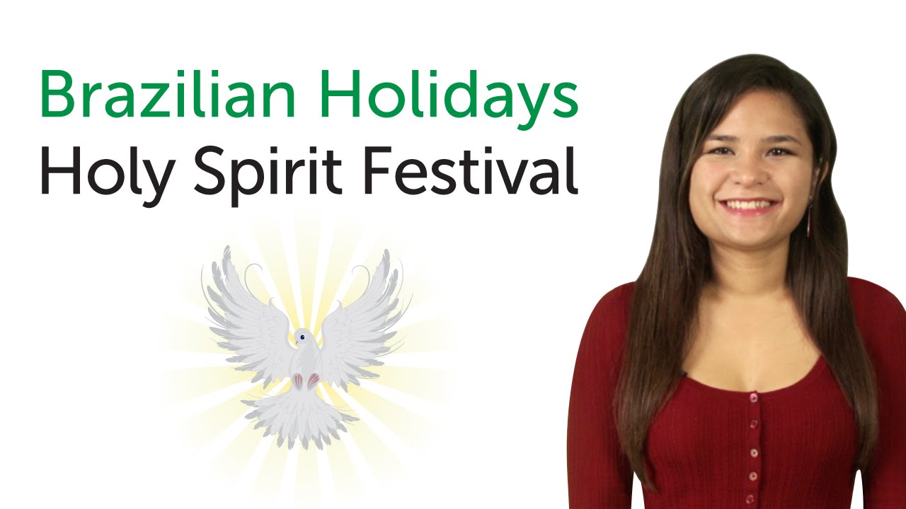 ⁣Brazilian Portuguese Holidays - Holy Spirit Festival
